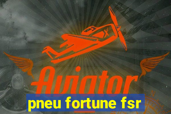 pneu fortune fsr-802